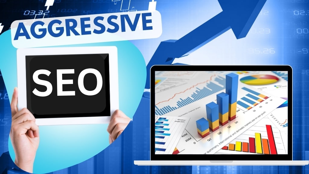 Aggressive SEO